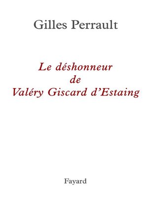 cover image of Le déshonneur de Valéry Giscard d'Estaing